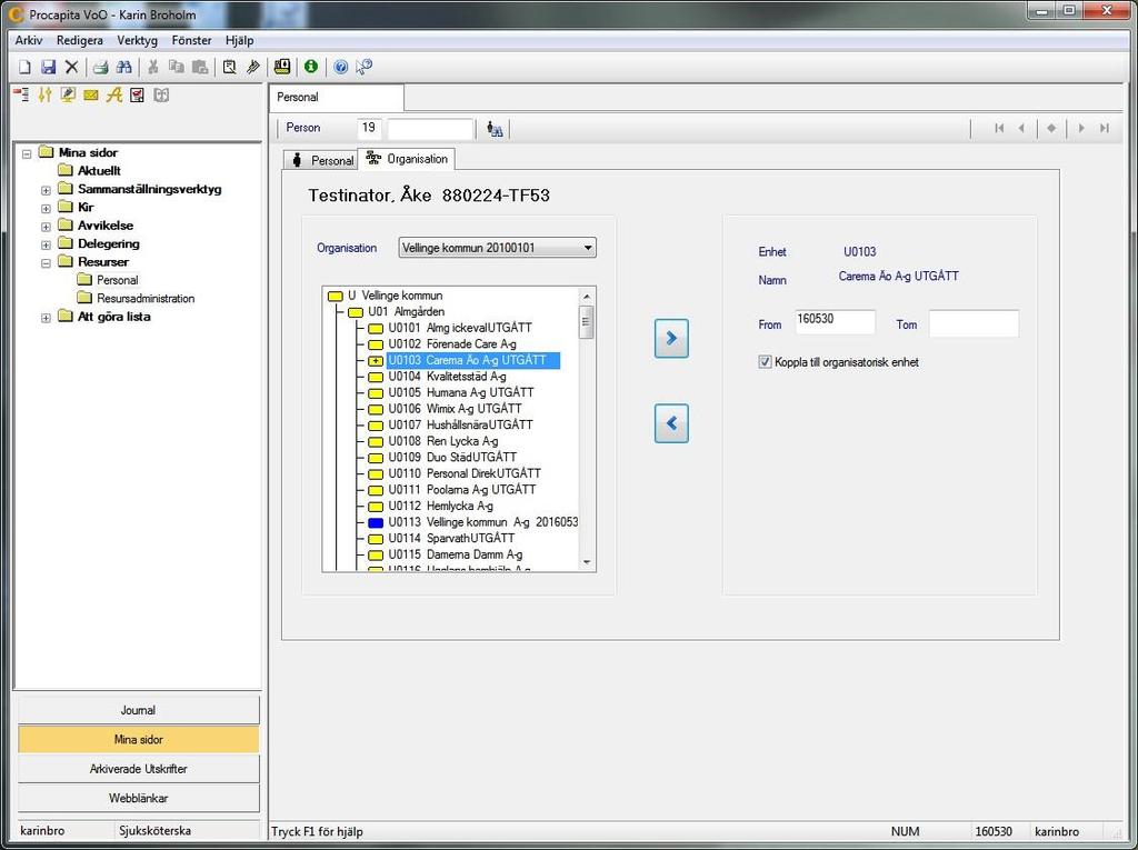 3 (7) Gå vidare till fliken för Organisation Markera rätt enhet i trädet Fyll i From Bocka i rutan Koppla till organisatorisk