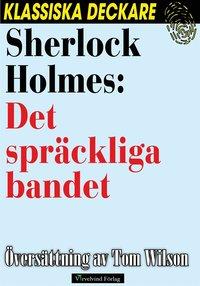Sherlock Holmes : Det spräckliga bandet PDF LÄSA ladda ner LADDA NER LÄSA Beskrivning Författare: Arthur Conan Doyle.