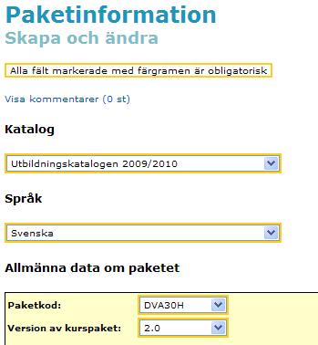 Skapa helt ny paketinformation 1. Gå in i databasen och klicka på länken i toppmenyn. 2. Välj Paketinformation i vänstermenyn. 3. Klicka på Skapa ny paketinformation. 4. Välj katalog (läsår).