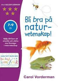 Bli bra på naturvetenskap 7-9 år PDF LÄSA ladda ner LADDA NER LÄSA Beskrivning Författare: Carol Vorderman. Gör naturvetenskap till en rolig del av vardagen! Böckerna Bli bra på naturvetenskap!