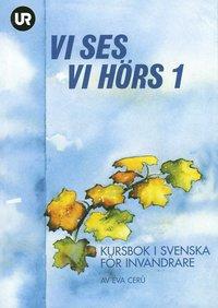 Vi ses! Vi hörs! 1 - kursbok i svenska för invandrare PDF LÄSA ladda ner LADDA NER LÄSA Beskrivning Författare: Eva Cerú.