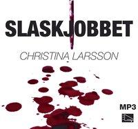 Slaskjobbet PDF LÄSA ladda ner LADDA NER LÄSA Beskrivning Författare: Christina Larsson.