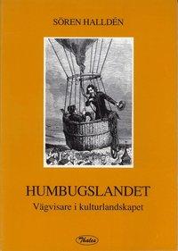 Humbugslandet - Vägvisare i kulturlandskapet PDF ladda