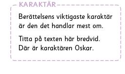 Kapitel 5 lektion 5 Texttyp Modelltext Skriva Skriva - karaktär Arbetsboken s. 32 I arbetsboken på lärarwebben kan du klicka upp rutorna med texttypen och modelltexten, i stor format.