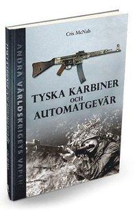 Tyska karbiner och automatgevär PDF ladda ner LADDA NER LÄSA Beskrivning Författare: Chris McNab.