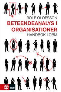 Beteendeanalys i organisationer : handbok i OBM PDF ladda ner LADDA NER LÄSA Beskrivning Författare: Rolf Olofsson. Varför presterar vissa långt över förväntningarna?