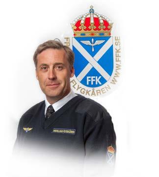 FFK-Nytt Tidning för Frivilliga Flygkårens medlemmar och samarbetspartners Ansvarig utgivare: Thomas Alexandersson ISSN 1654-6105 Redaktion och layout: Sandra Häggander Peter Krüger E-post: red@ffk.