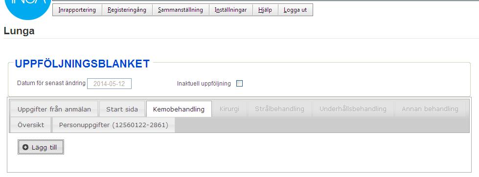 Kemobehandling När ni har valt kemobehandling under behandlingstyp på startsidan aktiveras fliken Kemobehandling och ni kan lägga till uppgifter om