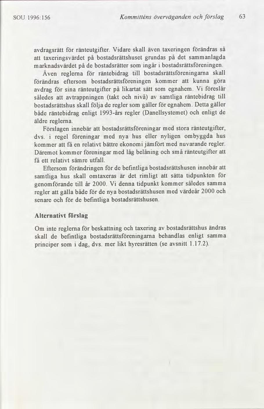 SOU 1996:156 Kommtténs överväganden slag 63 dragsrätt ränteutgfter.