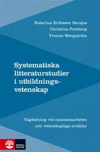 Systematiska litteraturstudier i utbildningsvetenskap: Vägledning vid exame PDF ladda ner LADDA NER LÄSA Beskrivning Författare: Katarina Eriksson Barajas.