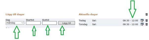 Kursstartsinformation: Om ni använder funktionen antagningsbesked i Nacka 24 finns möjlighet att lägga information om kursstarten här Lägg till dagar: Välj dag, starttid och sluttid och klicka på