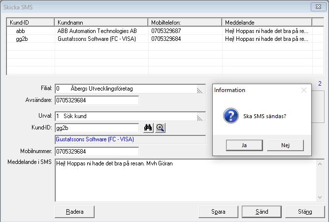 Svara Ja på frågan om SMS ska sändas.