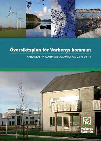 2 Referensdokument 2.1 Politiskt antagna handlingar i Varbergs kommun Följande officiella handlingar är vägledande och/eller styrande i genomförandet av trafiknätsanalysen. 2.1.1 Översiktsplan 2010 I Varbergs kommuns översiktsplan, ÖP 2010, anges den övergripande inriktningen för kommunens planarbete.