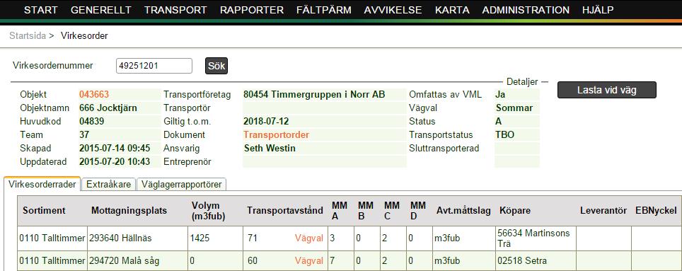 Sveaskogs gränser Visar Sveaskogs markinnehav med grön färg. Objektnr Visar objektets nummer med röda siffror Åtgärd Visar objektets yta/område.