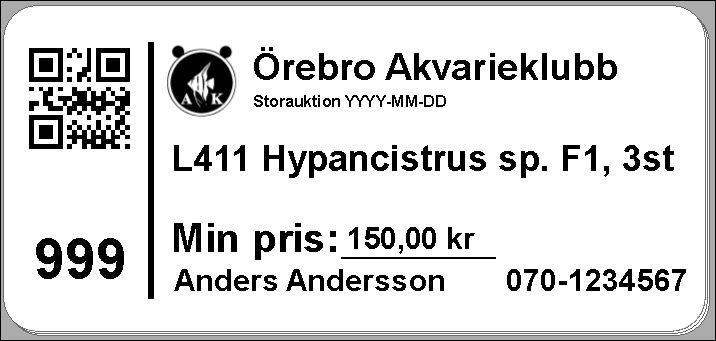 lappar. På fastpris godset måste pris skrivas i föranmälan.