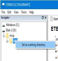 Programutveckling i assemblerspråk ETERM8 har initialt tre olika arbetsytor med olika flikar: Navigator - fliken Directories används för att ange ett arbetsbibliotek, under fliken Files visas alla