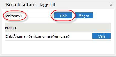 Söker du på UmU-id får du en träff: När du förvissat dig om att du hittat rätt person klickar du på