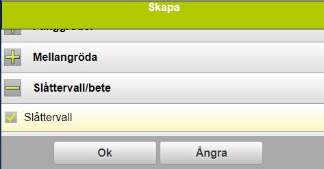 GRÖNFODER MED INSÅDD Klicka i rutan eftergröda Om inte slåttervall finns i ditt gårdsregister väljer