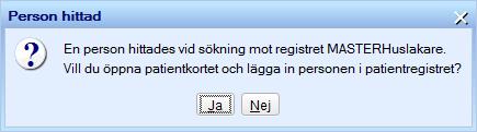 3. Finns inte patienten i Cosmic söker systemet mot Master befolkningsregister. a.