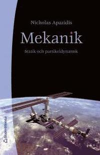 Mekanik : statik och partikeldynamik PDF ladda ner LADDA NER LÄSA Beskrivning Författare: Nicholas Apazidis.