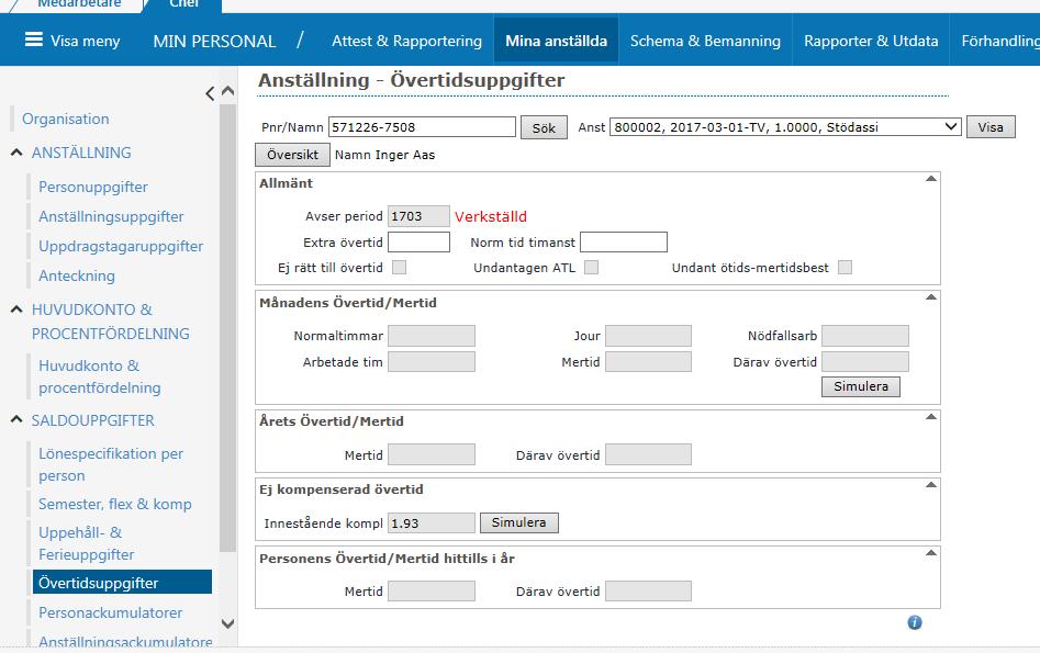 Övertid Här finner du din medarbetares mer-/övertids saldon under året. Simulera alltid fram det aktuella saldot.