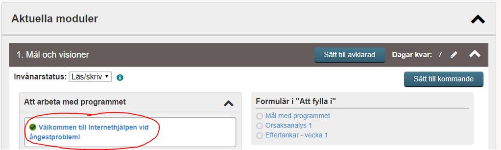 Klickar du på ett formulär kan du se svaren på formuläret. Det blir då läst och försvinner från rutan.