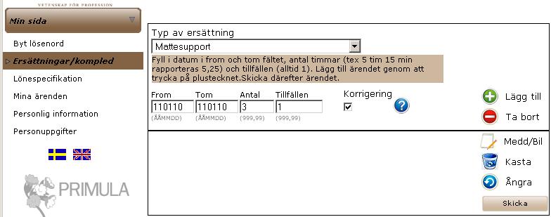 Version 3, 2011-04-12 5 av 5 Om du behöver korrigera ett ärende som varit med i löneutbetalning registrerar du ärendet på nytt men fyller i rutan Korrigering.