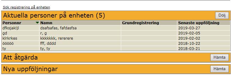 Här finns alla registreringar som gjorts på enheten, även de som inte längre är aktuella. Man kan även välja att se registreringar gjorda under en specifik tidsperiod.