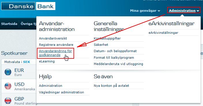 Om din kollega ska göra andra godkännandet på ändringen så ska din kollega göra följande: - Gå in under administration.