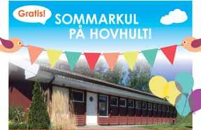 KULTURSKOLAN Sommarlovskul på Hovhult och Dalaberg! Kom och prova olika roliga saker med oss!