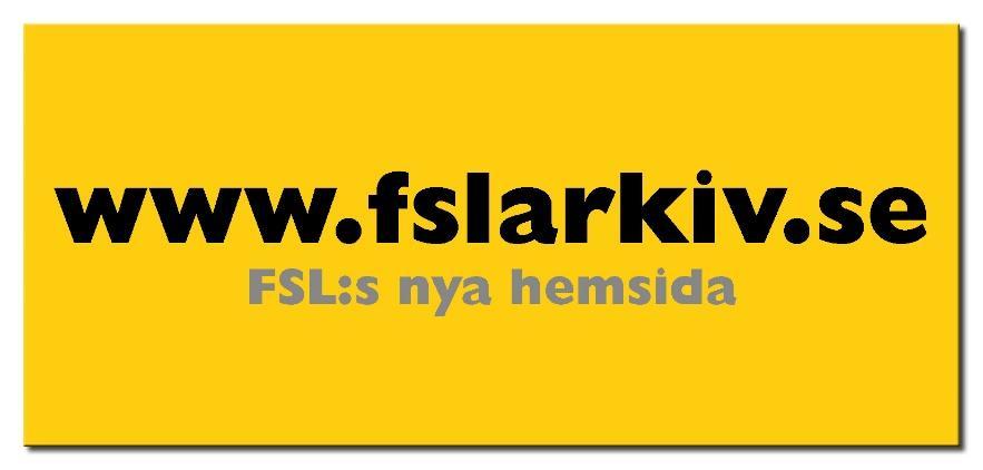 studiebesök Under 2018 blev det inga studiebesök enär annan verksamhet prioriterades. FSL återkommer till 2019 med nya möjligheter eftersom vi månar om kontakten med våra medlemmar.