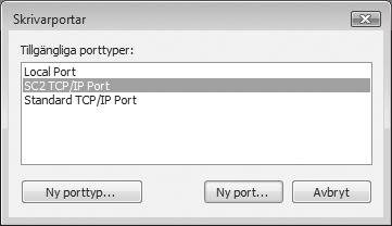 4 Markera [SC2 TCP/IP Port] och klicka sedan på knappen [Ny port]. 5 Skapa den nya porten. I Windows 98/Me markerar du [Annat], [SC2 TCP/IP Port] och klickar sedan på knappen [OK].