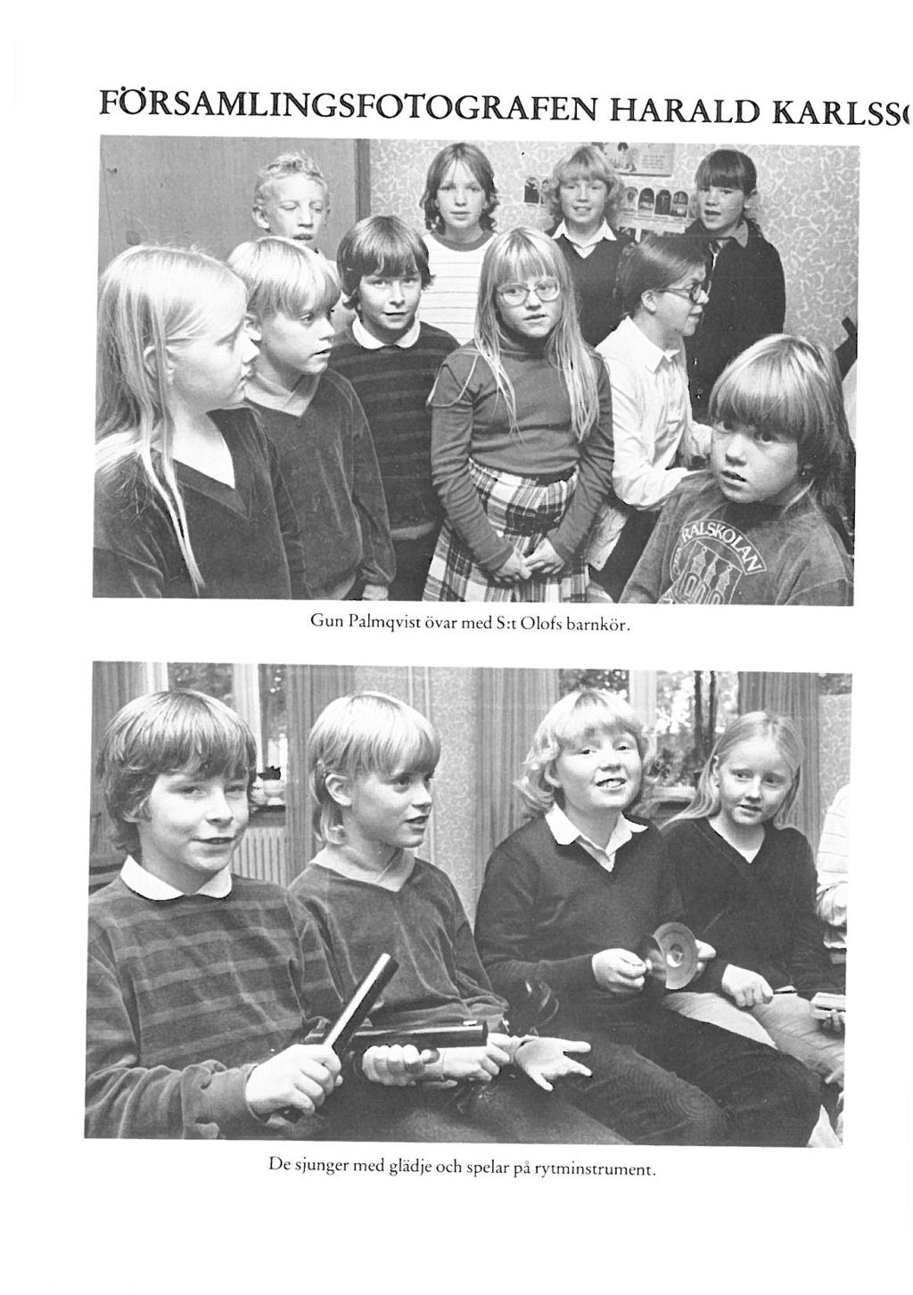 FÖRSAMLINGSFOTOGRAFEN HARALD KARLSSt Gun Palmqvist övar med S;t