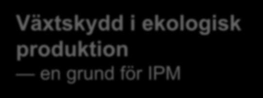 Växtskydd i ekologisk