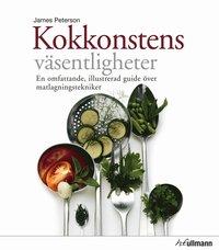 Kokkonstens väsentligheter : en omfattande, illustrerd guide över matlagningstekniker PDF ladda ner LADDA NER LÄSA Beskrivning Författare: James Peterson.