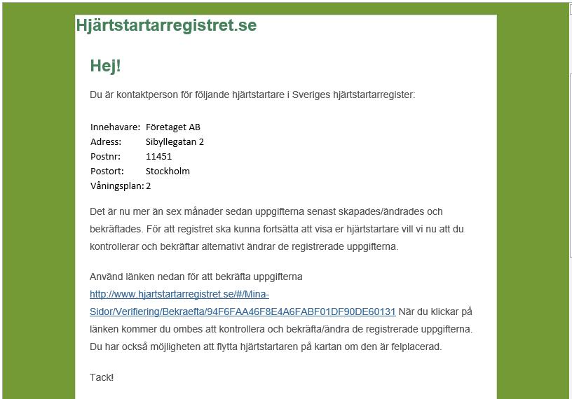 Starta validering Var sjätte månad behöver uppgifterna i registret