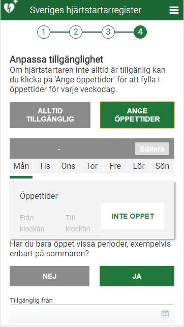 Om hjärtstartaren bara är tillgänglig vissa tider, klicka på Ange öppettider 3.