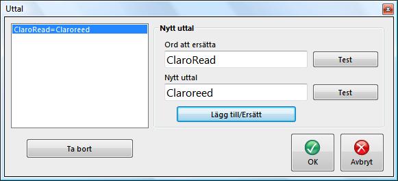 Uttalsinställningar Det finns tillfällen när text-till-tal rösterna inte uttalar orden precis som du vill. Det kan t ex gälla namn på personer eller geografiska platser.