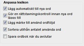 När du skriver nya ord kan dessa automatiskt läggas till i ordprediktionslistan.