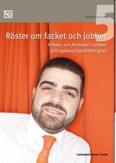 Röster om facket och jobbet 11 Del 5 Friheter och förmåner i arbetet och