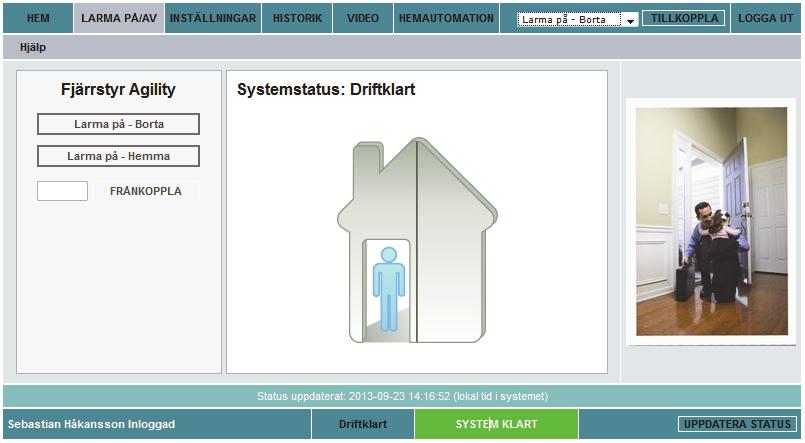 Hem Tryck på HEM för att komma till startsidan. Till-/Frånkoppla systemet Till eller frånkoppla systemet via snabbfunktionen uppe till höger eller genom att gå till sidan Larma På/Av.