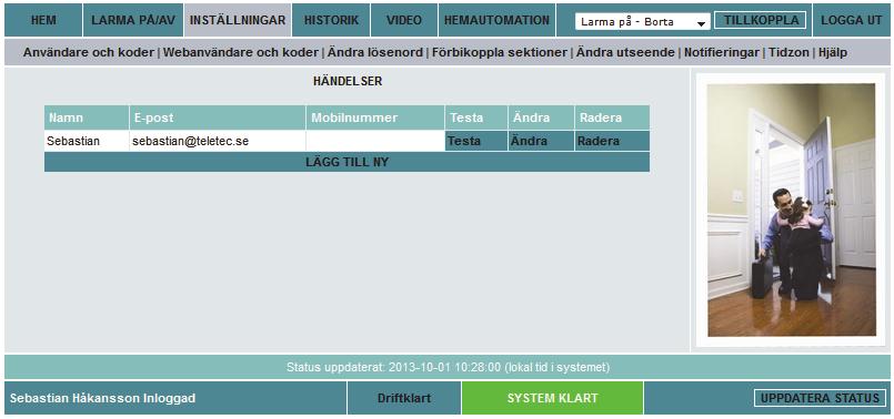 Notifieringar Med funktionen Notifieringar kan du skicka e post till kontaktpersoner när olika systemhändelser inträffar. För att lägga till en kontakt för notifiering 1.