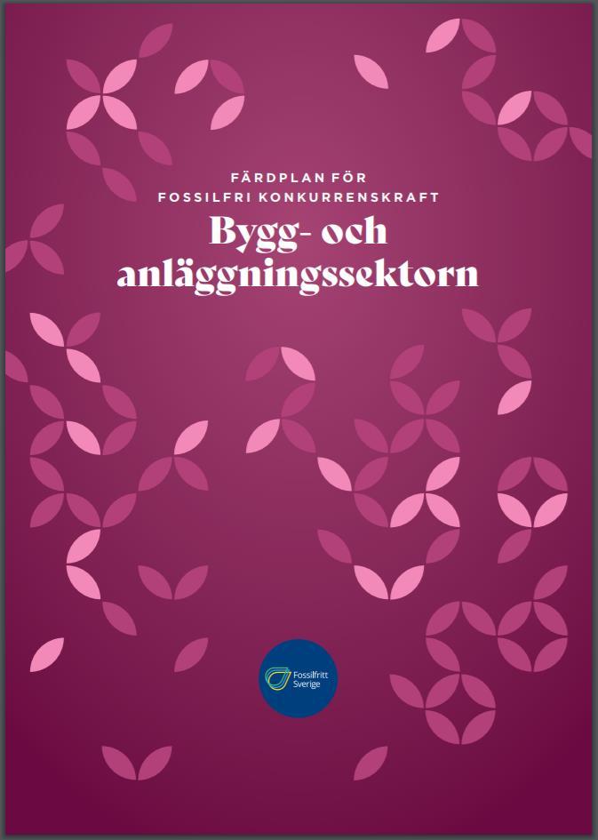 Bakgrund: Färdplan och klimatdeklaration Beakta klimatpåverkan i tidiga skeden av plan- och byggprocessen.