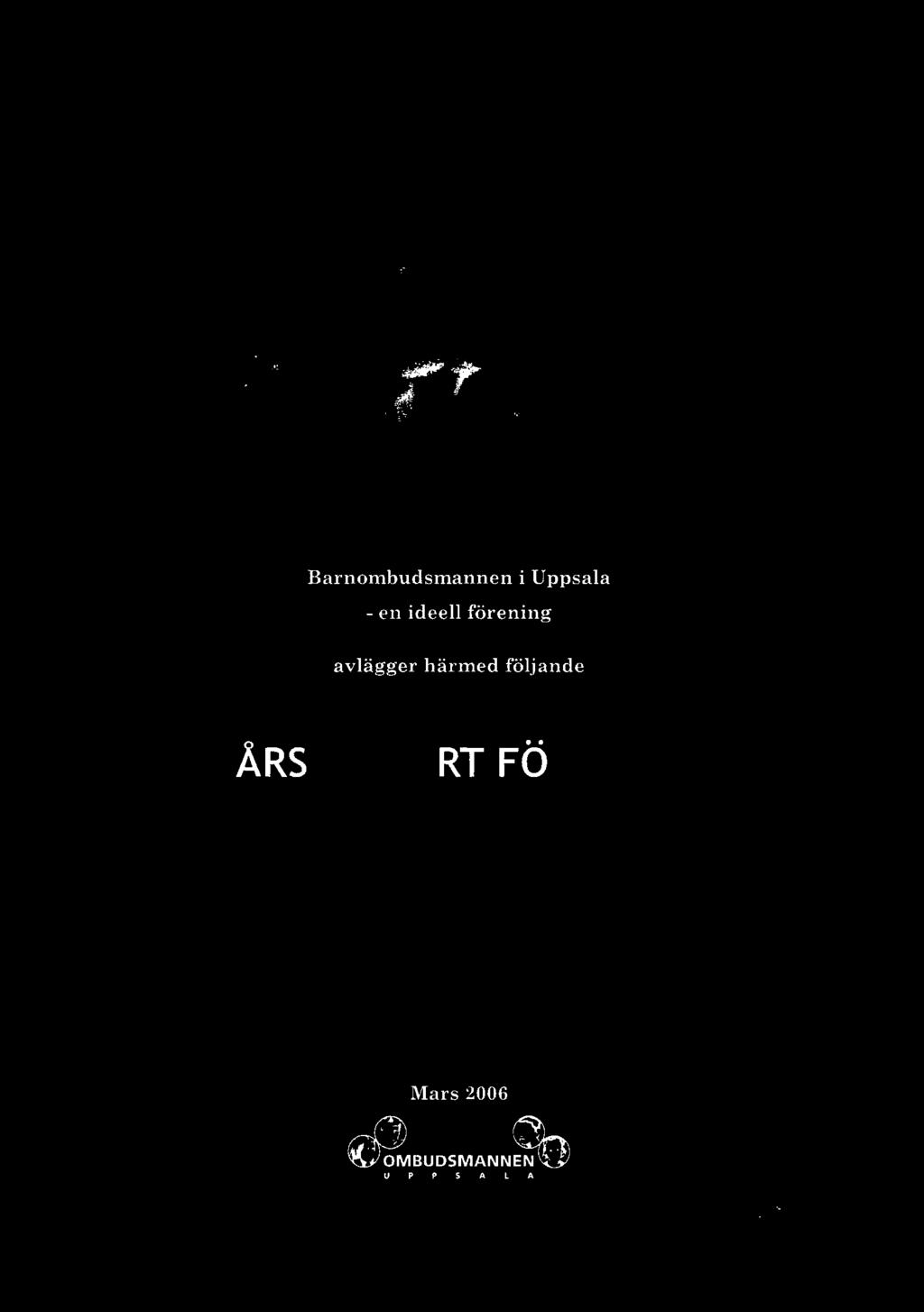 följande ÅRSRAPPORT FÖR 2005 Mars