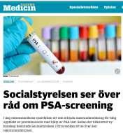 Screening fortsatt inte rekommenderat I den hittills gällande rekommendationen om PSA-screening, från våren 2014, konstaterar Socialstyrelsen att överdiagnostiken och