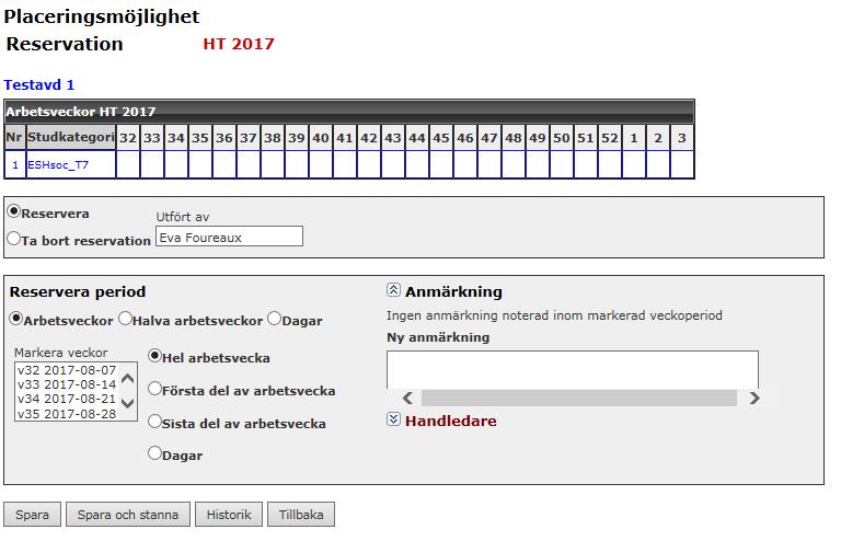 19 Markera de veckor som ska reserveras. För att markera fler veckor hålls knappen CTRL nere samtidigt som man klickar på de datum som ska reserveras.