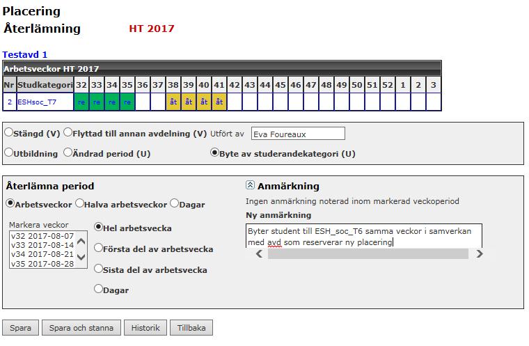 40 Byte av studerandekategori (U) Om det under terminen uppstår vakans på beställd studerandekategori genom att en studerande ej kommer att utnyttja den beställda och reserverade platsen.