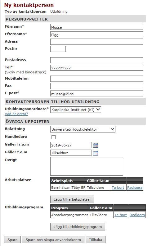 56 Lägga upp Kontaktperson som också ska vara användare i Utbildningen (U) Om en Kontaktperson också ska ges möjlighet att logga in i KliPP med Läsbehörighet eller behörighet som