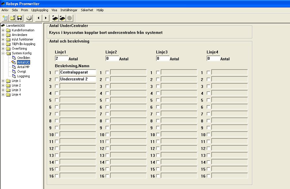 Grundprogrammering 3 Programmering antal undercentraler: Klicka på System Konfig - Antal UC: 1. 2.