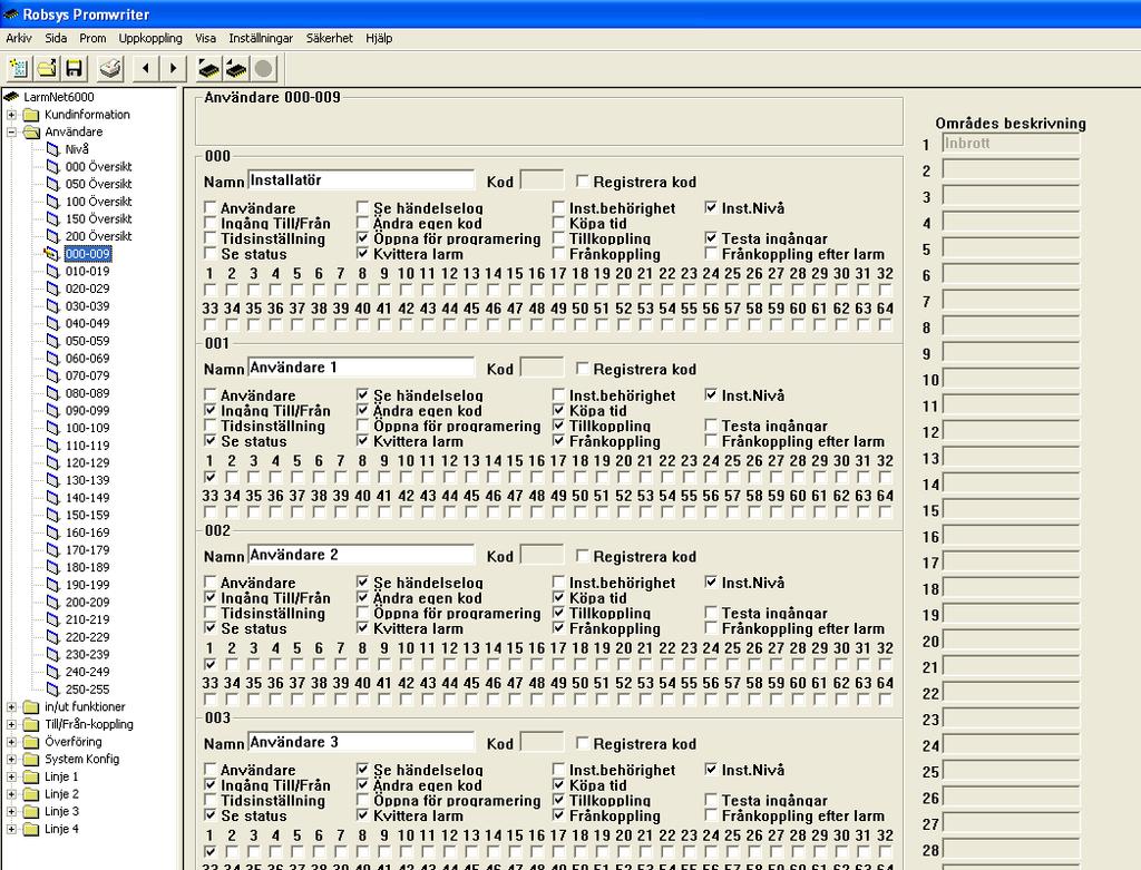 Grundprogrammering 1 Programmering användare: Klicka på Användare - 000-009: I detta exempel används användare 0 för installatör (användarkoden är deafault 1234).